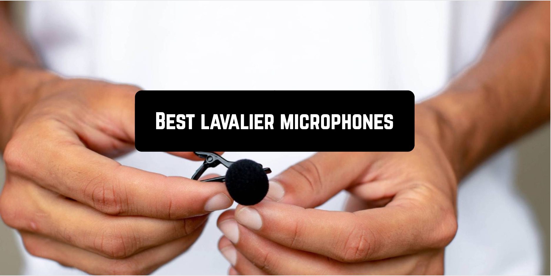 Best lavalier microphones